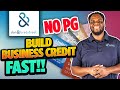 No Personal Guarantee | Dun and Bradstreet | Build Business Credit in 2021 Step by Step