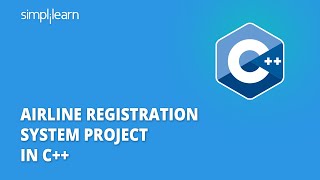 Project In C++ | Airline Registration System Project In C++ | C++ Project For Beginners |Simplilearn