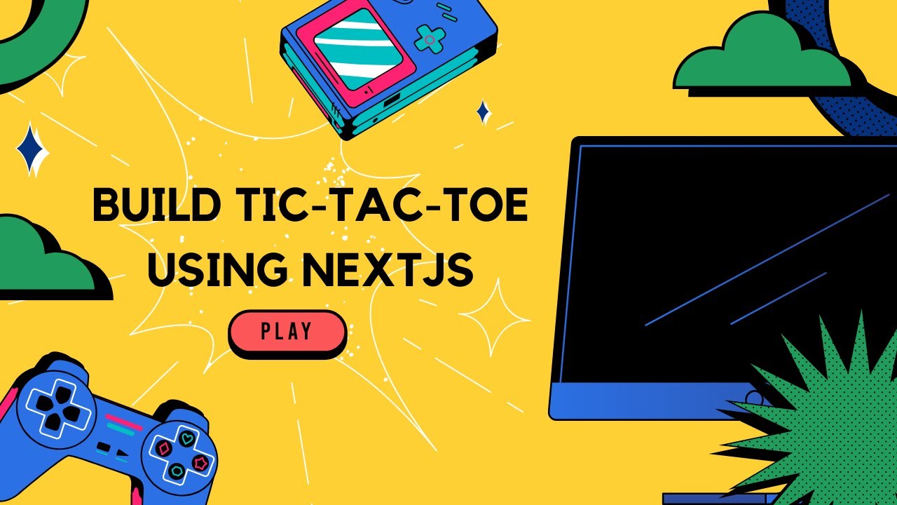 Next.js Tutorial: Create an Interactive Tic-Tac-Toe Game | PART 1 - YouTube