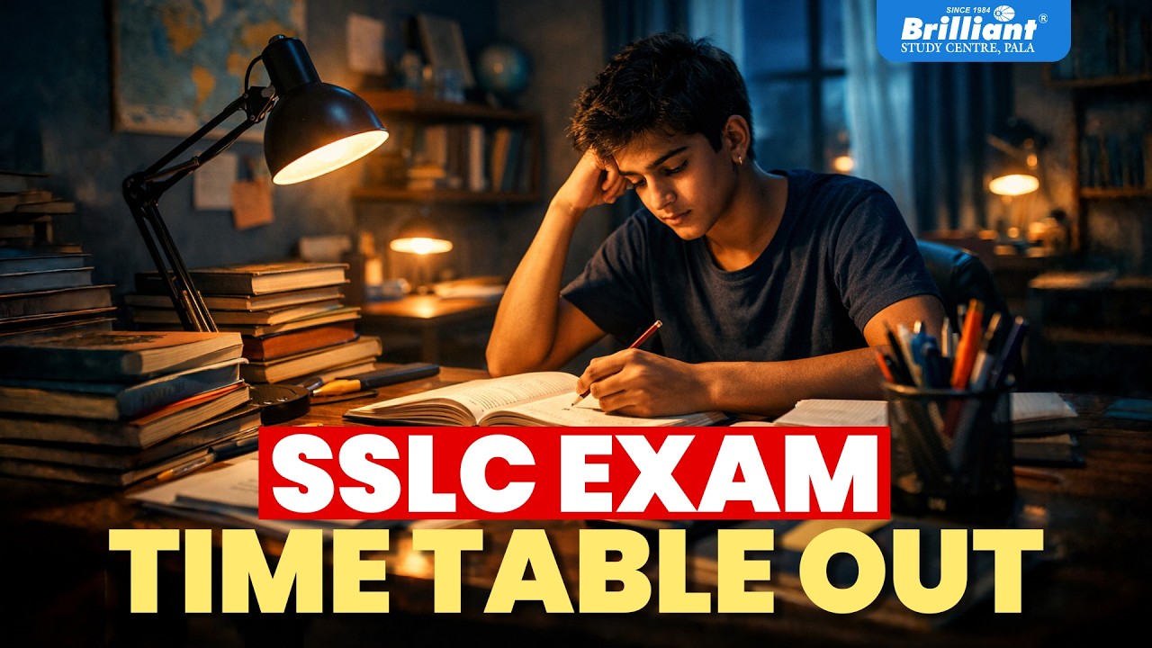 SSLC EXAM TIME TABLE OUT | BRILLIANT PALA