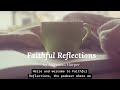 Faithful Reflections, The Gift of Time: A Divine Perspective