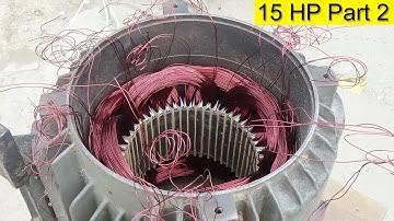 How To Rewind The Complete 3Phase Motor 15Hp Part 2