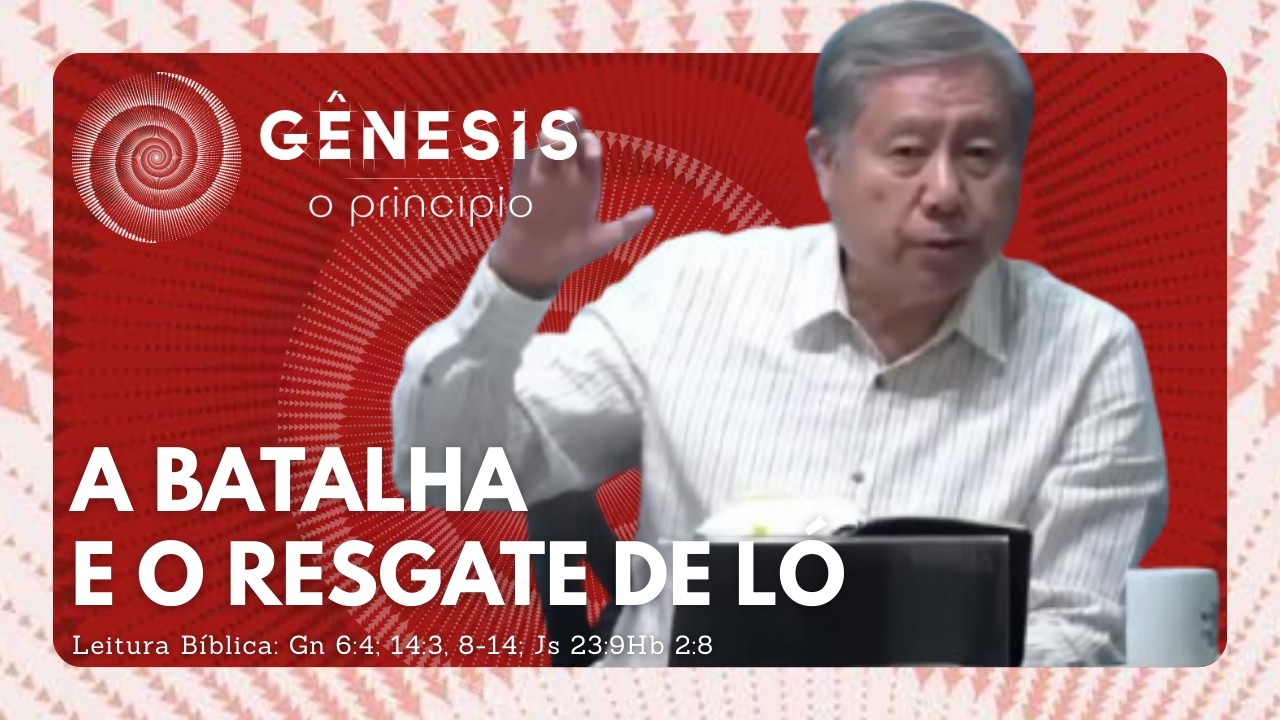 A BATALHA E O RESGATE DE LÓ