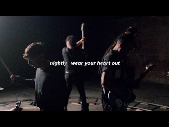nightly - wear your heart out (official music video) class=