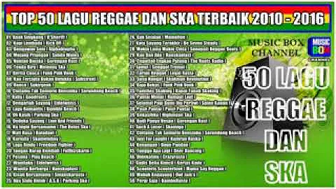 Top Hits 50 Lagu Reggae   Ska Terbaik    Kompilasi