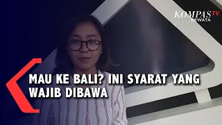 Mau ke Bali? Ini Syarat yang Wajib Bawa screenshot 5