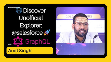 🌐 Discover Unofficial Explorer: @salesforce GraphQL Tool! 🚀 with @sfdcpanther #pantherschools