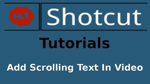 Shotcut Video Editor | Add Transparent Scrolling Text