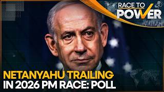 Netanyahu Trails in 2026 Race: Poll Signals Shift in Israel’s Political Landscape | Race To Power