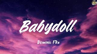 Babydoll - Dominic Fike (Lyrics) back to friends, End of Beginning, See You Again