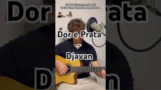 Dor e Prata - Djavan🖖 Vídeo completo no meu canal!#djavan #mpb #cover