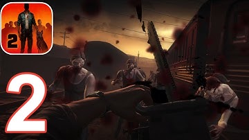 Into The Dead 2 | Gameplay Walkthrough | No Commentary | Chapter 2 (Android,Ios)