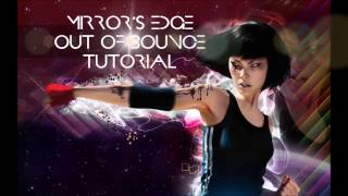 Mirrors Edge Catalyst OUT OF BOUNDS Tutorial