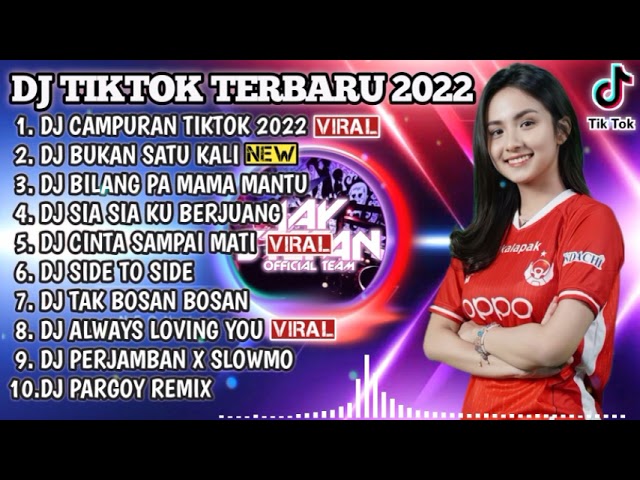 DJ TIKTOK TERBARU 2022 - DJ CAMPURAN TIKTOK 2022 X DJ BUKAN SATU KALI | REMIX VIRAL TIKTOK 2022 class=