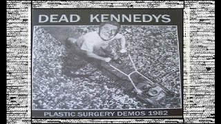 Dead Kennedys 11 Forest Fire (Plastic Surgery DEMOS 1982)