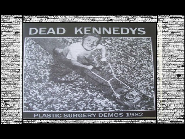 Dead Kennedys 11 Forest Fire (Plastic Surgery DEMOS 1982)