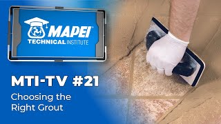 MTI-TV #21: Choosing the Right Grout