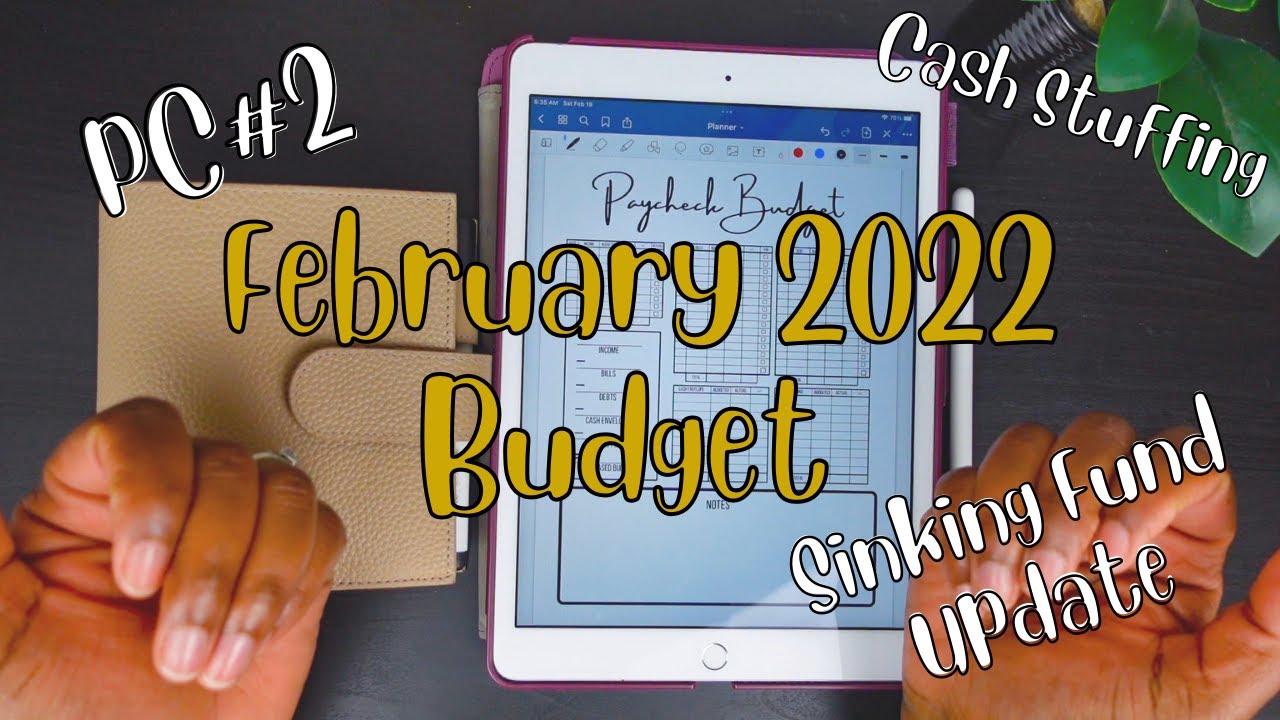 FEBRUARY 2022 | CASH STUFFING + SINKING FUND |  PAYCHECK #2 | LOW INCOME | BLESSED LEGACY STUDIO