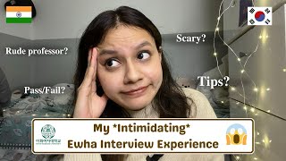 *Scary* Ewha Interview Experience | Indian in Korea 🇮🇳🇰🇷