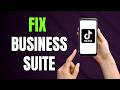 TikTok Business Suite Not Working? Fix It Step by Step