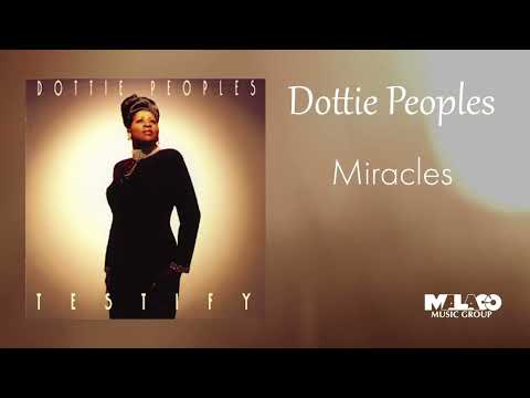 Dottie Peoples - Miracles