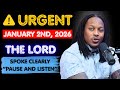 THE LORD SPOKE CLEARLY: “PAUSE AND LISTEN” — A WORD FOR JANUARY 2! | PROPHET LOVY ELIAS