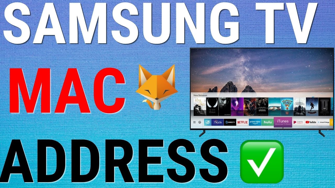 How To Find The MAC Address Of Samsung Smart TV