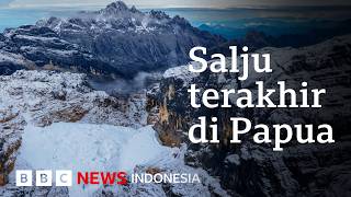 Salju abadi di Pegunungan Jayawijaya, Papua akan lenyap pada 2027 | Apa penyebabnya?