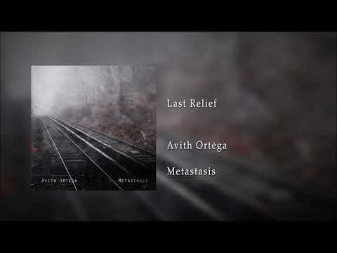 Avith Ortega — Avith Ortega - Last Relief