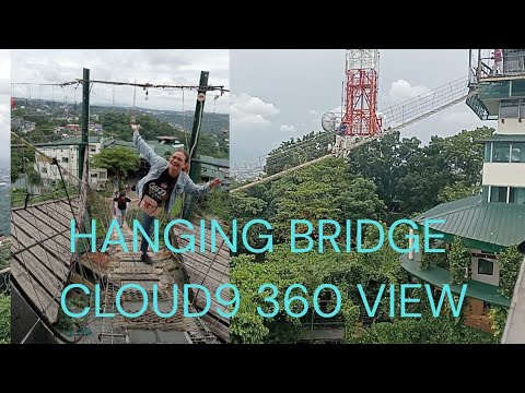 LAKAS NG LOOB PARA SA HANGING BRIDGE 360 VIEW CLOUD 9 @aterubievlog5026 & @SelRagada-21