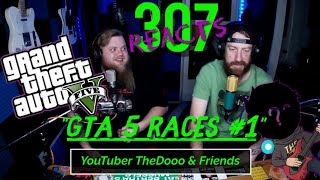 GTA 5 Races (#1) with TheDooo & Friends -- ICEAH CREAMAH!! -- 307 Reacts -- Episode 297