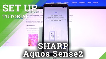 How to Set Up SHARP Aquos Sense2 – Initialization Process