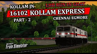 🔴LIVE | PART - 3 || 16102 - KOLLAM CHENNAI EGMORE KOLLAM EXPRESS LP DUTY IN TRAIN SIM | #msts #mpyt