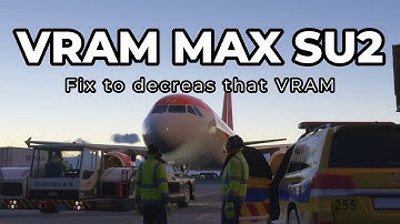 MSFS 2024 Sim Update 2 VRAM issue fix!