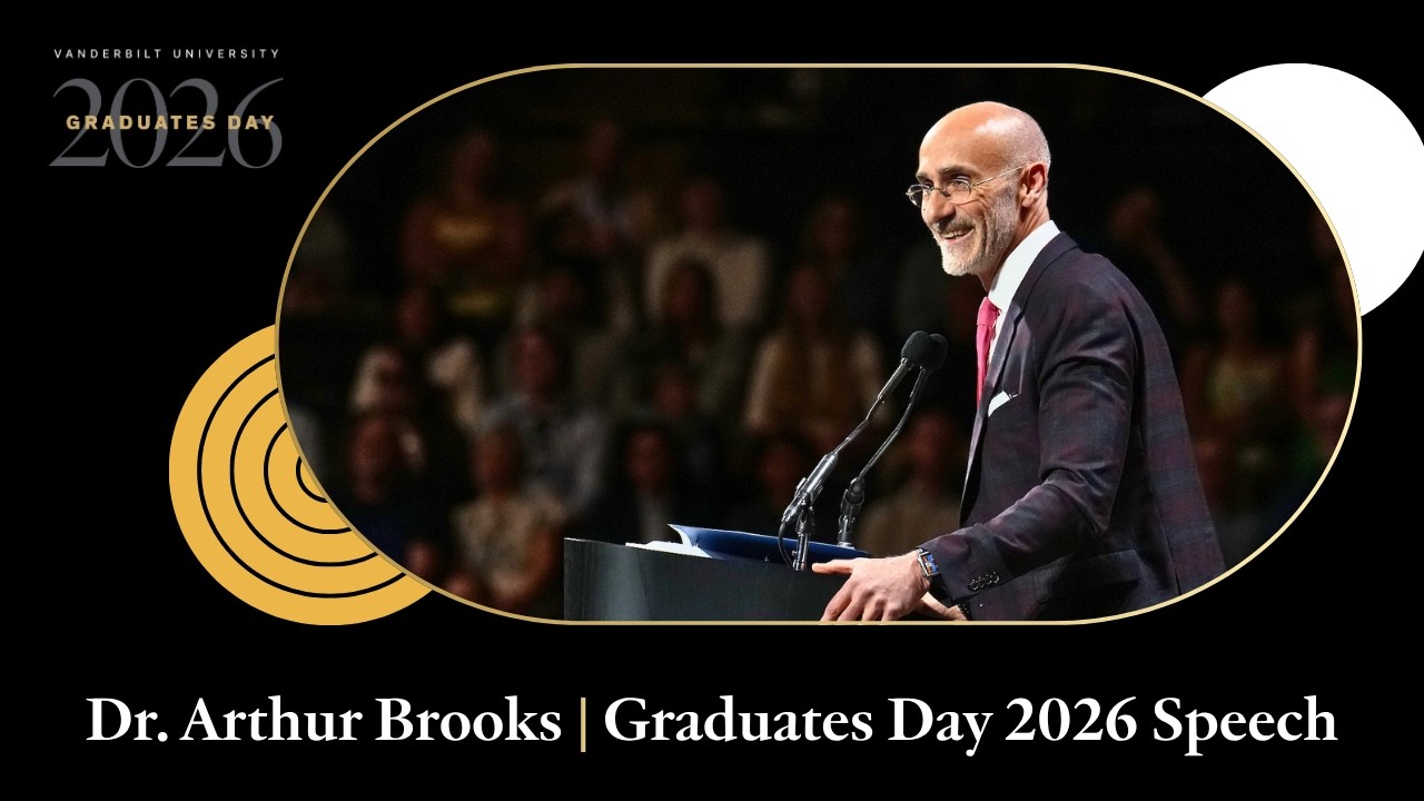 Arthur Brooks Graduates Day Speech 2026