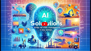 Ai In 2024 Ai Solutions To Strike And Crisis Management In Key Sectors