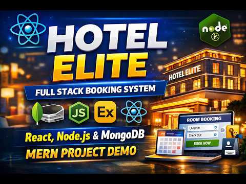 Hotel Elite – Full MERN Stack Hotel Booking System | React, Node.js, MongoDB Project Demo