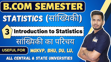 Introduction to Statistics | business statistics | B.Com 1st Semester videos lectures | All Universi