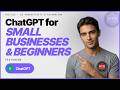 How to Use ChatGPT: Small Business Beginner's Guide
