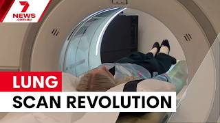 Australian lung imaging breakthrough approved for local use | 7NEWS