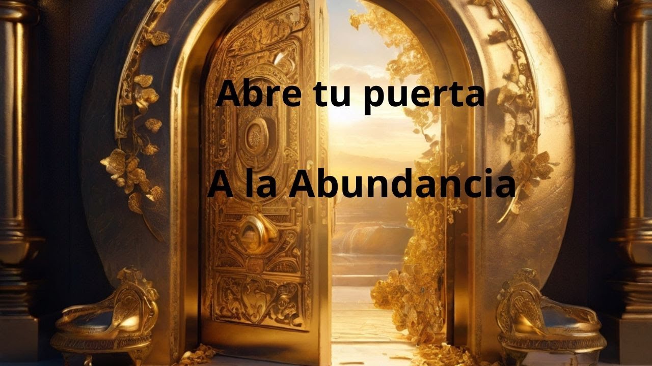 La Puerta de la Abundancia - YouTube