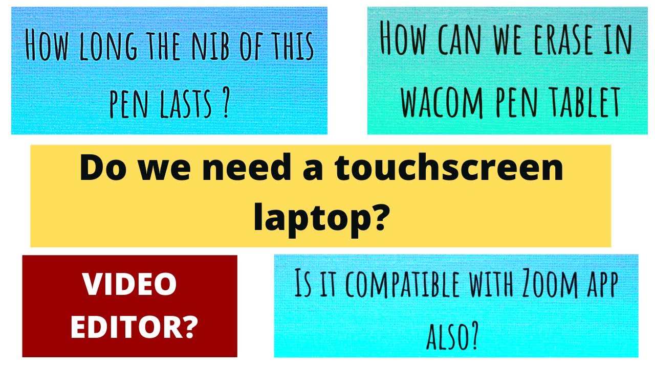 How long does nibs lasts? Is touchscreen laptop needed? Video
