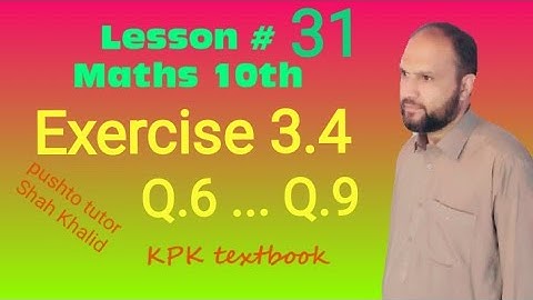 Lec 08,  | Maths 10th | K Method | Unit 3 Variation | Exercise 3.4 | Qu 6 7 8 9 | Pushto Tutor