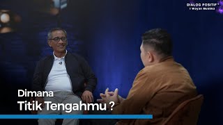 I Wayan Mustika | Dialog Positif+ Menemukan titik tengah untuk mencapai hidup yang sempurna.