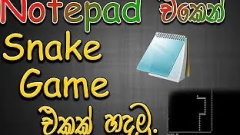 how to create snake game with notepad