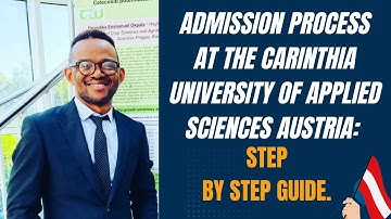 ADMISSION PROCESS AT THE CARINTHIA UNIVERSITY OF APPLIED SCIENCES AUSTRIA: STEP BY STEP GUIDE.