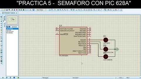 Proteus: "Practica 5 - Semáforo con PIC 16F628A