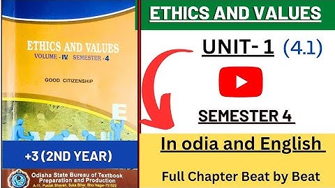 ✅Ethics & Values (4th semester) [Unit-1]/Full Chapter lesson/ ଓଡିଆ ଏବଂ ଇଂରାଜୀ ରେ। #plus3bscOdisha