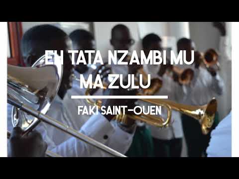 FAKI SAINT-OUEN | Eh Tata Nzambi Mu Ma Zulu (Audio)