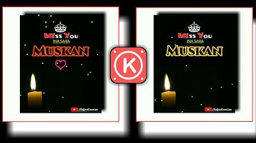 New Trend WhatsApp Video Status Name Art Editing with Kinemaster 2021 By Sajjad Creation